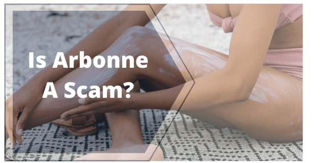 Is Arbonne A Scam?