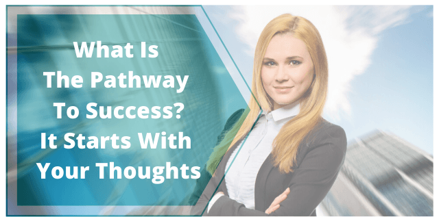 What Is The Pathway To Success?