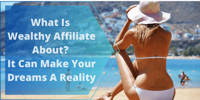 What Is Wealthy Affiliate About