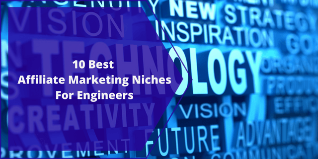 Best Affiliate Marketing Niches For Engineers